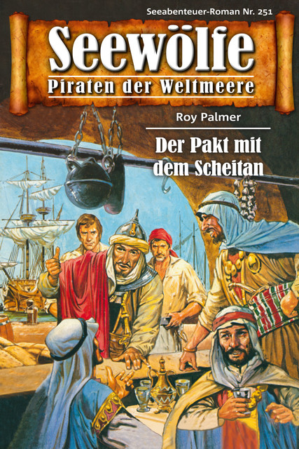 Seewölfe – Piraten der Weltmeere 251, Roy Palmer
