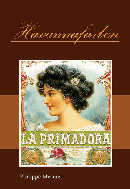 Havannafarben, Philippe Mesmer