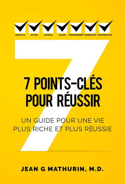 7 Points-Clés Pour Réussir, Jean G Mathurin