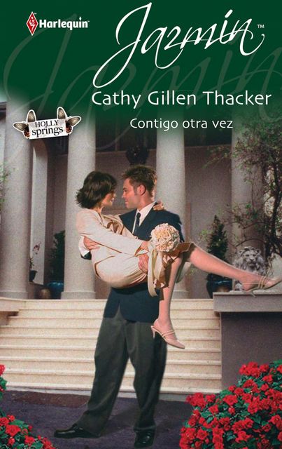 Contigo otra vez, Cathy Gillen Thacker