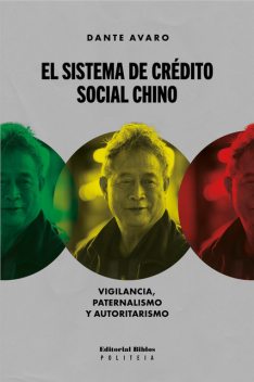 El Sistema de Crédito Social chino, Dante Avaro