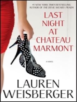 Last Night At Chateau Marmont, Lauren Weisberger