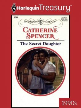 The Secret Daughter, Catherine Spencer