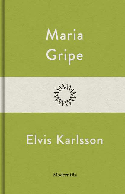 Elvis Karlsson, Maria Gripe
