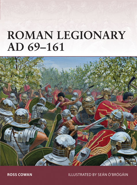 Roman Legionary AD 69–161, Ross Cowan
