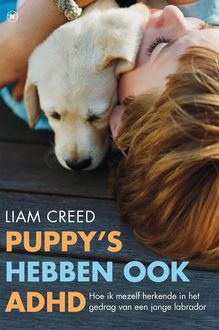 Puppy's hebben ook ADHD, Liam Creed