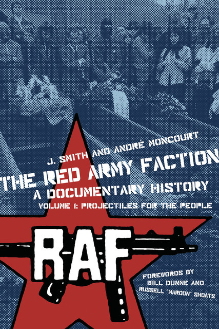 The Red Army Faction, A Documentary History, Ward Churchill