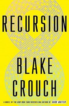 Recursion, Crouch Blake