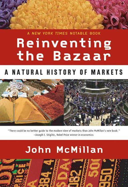 Reinventing the Bazaar, John McMillan