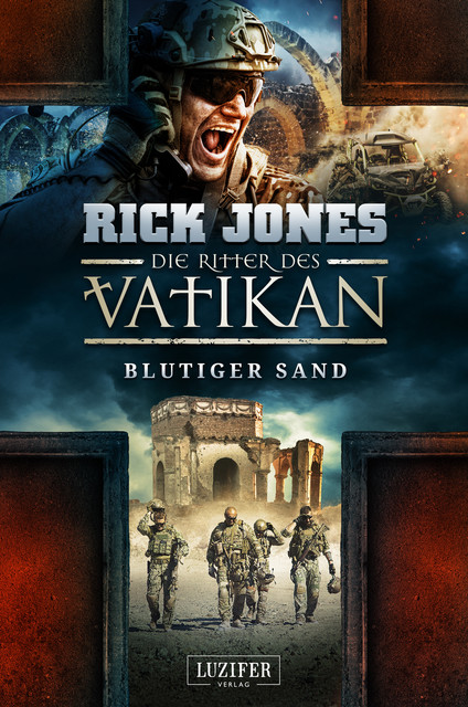 BLUTIGER SAND (Die Ritter des Vatikan 8), Rick Jones