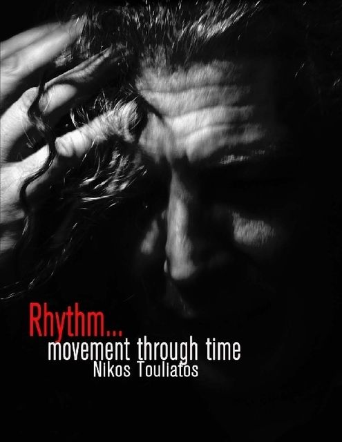 Rhythm, Movement Through Time, Nikos Touliatos