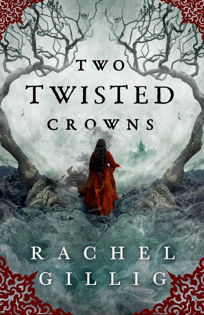 Two Twisted Crowns, Rachel Gillig