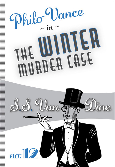 The Winter Murder Case, S.S.Van Dine