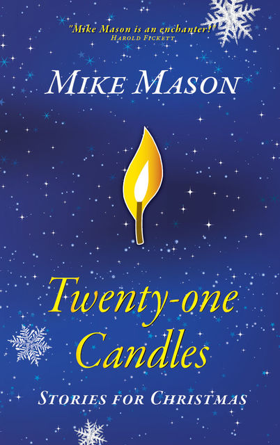 Twenty-One Candles: Stories for Christmas, Mike Mason
