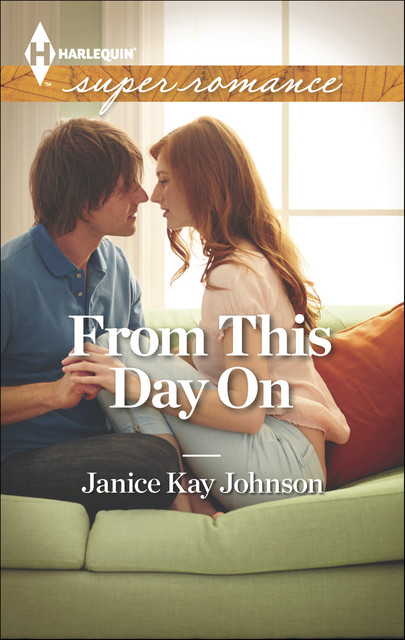 From This Day On, Janice Kay Johnson