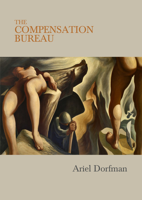 The Compensation Bureau, Ariel Dorfman