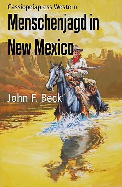 Menschenjagd in New Mexico, John F. Beck