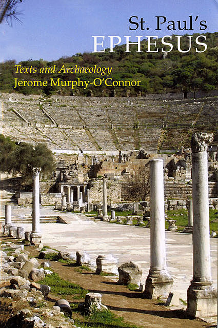 St. Paul's Ephesus, Jerome Murphy-O'Connor