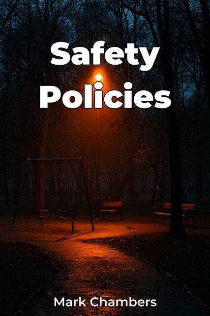 Safety Policies, Mark Chambers