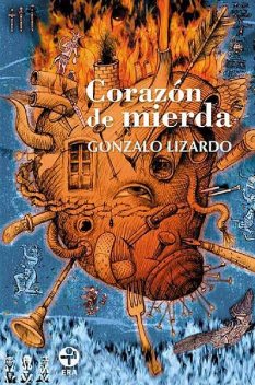 Corazón de mierda, Gonzalo Lizardo