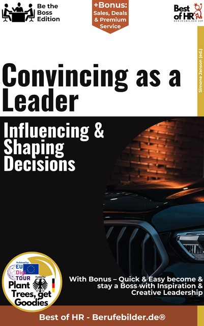 Convincing as a Leader – Influencing & Shaping Decisions, Simone Janson