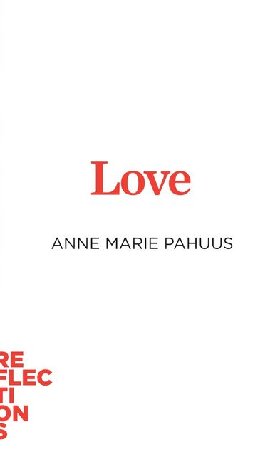 Love, Anne Marie Pahuus