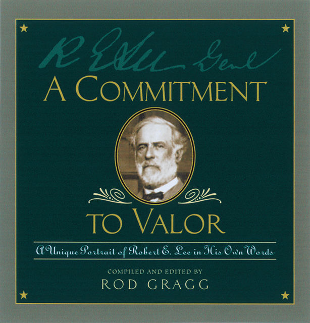 A Commitment to Valor, Rod Gragg