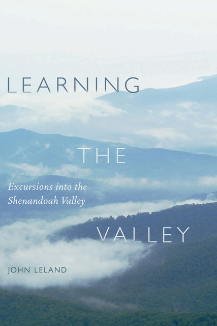 Learning the Valley, John Leland