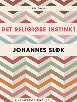 Det religiøse instinkt, Johannes Sløk