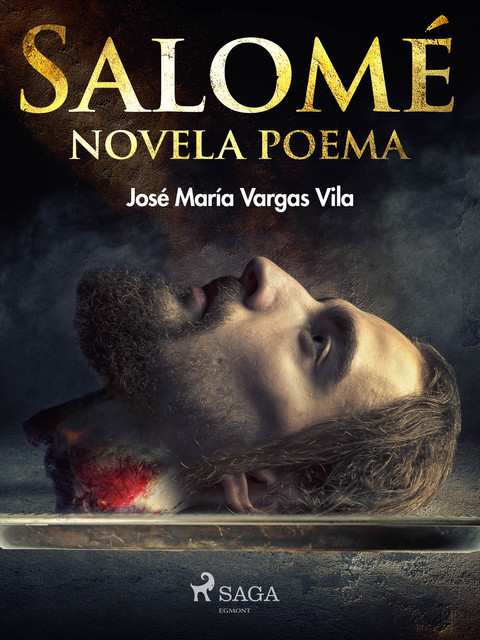 Salomé, novela poema, José María Vargas Vilas
