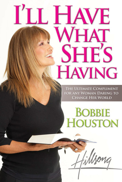 I'll Have What She's Having, Bobbie Houston