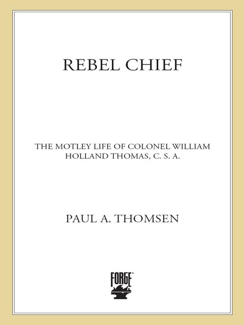 Rebel Chief, Paul A. Thomsen