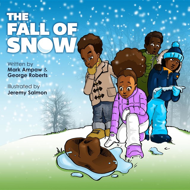 The Fall of Snow, George Roberts, Mark Ampaw