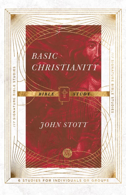 Basic Christianity Bible Study, John Stott