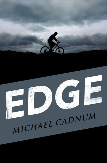 Edge, Michael Cadnum