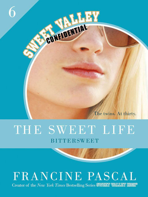 The Sweet Life #6, Francine Pascal