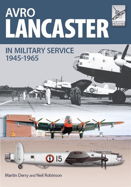 Avro Lancaster, 1945–1965, Martin Derry, Neil Robinson