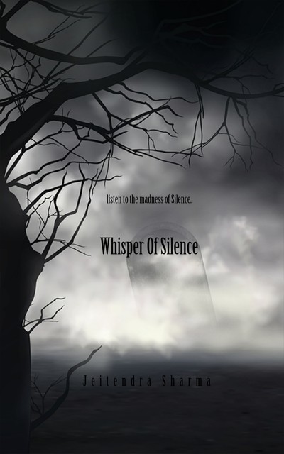 Whisper of Silence, Jeitendra Sharma