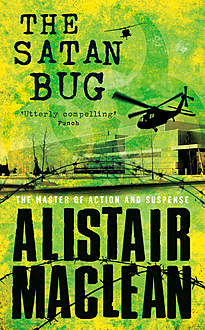 The Satan Bug, Alistair MacLean