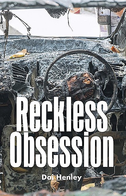 Reckless Obsession, Dai Henley