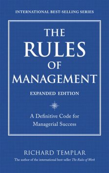 The Rules Of Management (Pioneer Panel's Library), Richard Templar
