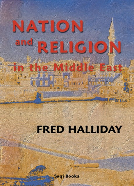 Nation and Religion, Fred Halliday