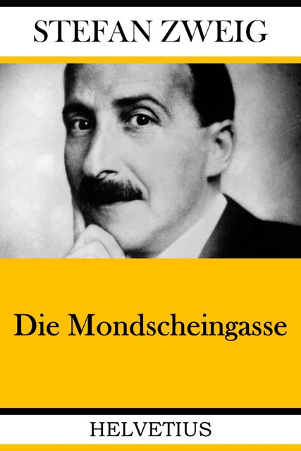 Die Mondscheingasse, Stefan Zweig