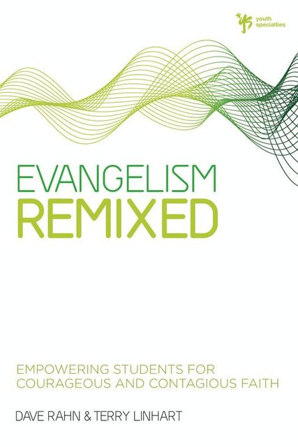 Evangelism Remixed, Dave Rahn, Terry D. Linhart