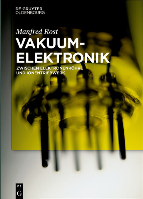 Vakuumelektronik, Manfred Rost