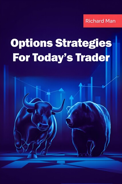 Options Strategies for Today’s Trader, Richard Man
