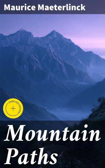 Mountain Paths, Maurice Maeterlinck