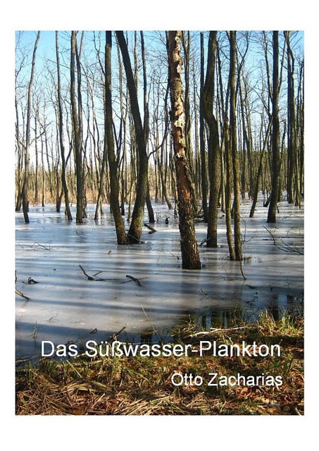 Das Süßwasserplankton, Otto Zacharias