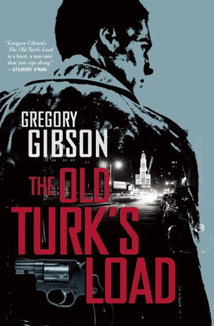 The Old Turk's Load, Gregory Gibson