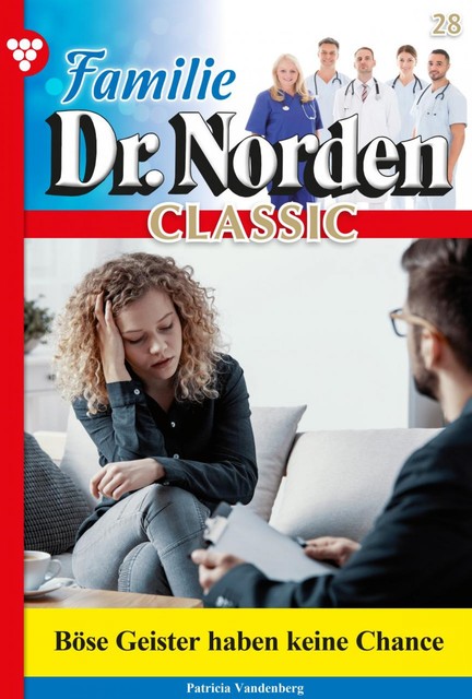 Familie Dr. Norden Classic 28 – Arztroman, Patricia Vandenberg